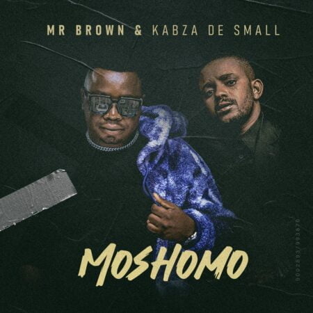 Mr Brown & Kabza De Small - Moshomo mp3 download free lyrics