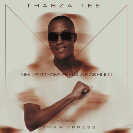 Thabza Tee – Nhliziyo Yami eKhala Kakhulu ft. Tman Xpress mp3 download free lyrics