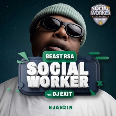 Beast RSA - Social Worker ft. DJ Exit mp3 download free lyrics