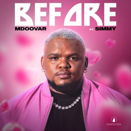 Mdoovar – Before ft. Simmy mp3 download free lyrics
