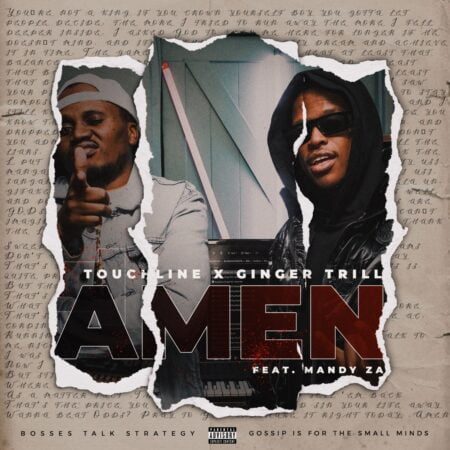 Touchline & Ginger Trill – Amen ft. Mandy ZA mp3 download free lyrics