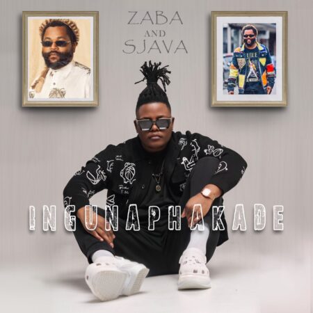 Zaba & Sjava – Ingunaphakade mp3 download free lyrics