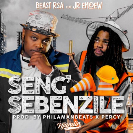 Beast RSA - Seng Sebenzile ft. Jr Emoew mp3 download free lyrics