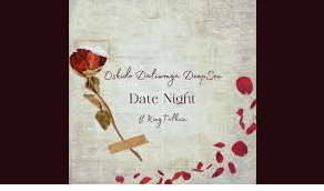 Oskido – Date Night ft. Daliwonga, Deep Sen & King Talkzin