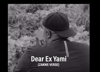 Dear Ex – Zakwe Verse