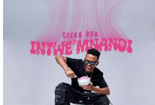 Ceeka RSA – Intwe’Mnandi (Album)