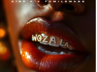 King P & Tumilemang – Woza La