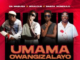 Da Mabusa, SoulQue & Sabza Womqulo – Umama Owangizalayo 3.0 Re-Visit (feat. Ama Grootman, Nutty O & Bouylee)