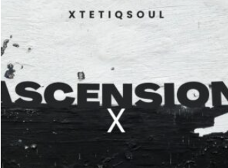 XtetiQsoul – Ascension X