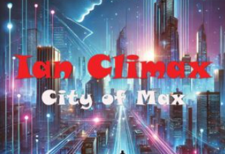 Ian Climax & The Godfathers Of Deep House SA – City Of Max (Album)