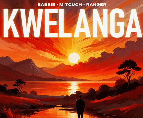 Bassie, M-Touch & Ranger – Kwelanga 2.0 ft Tman Xpress & LeeMcKrazy