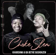 Kharishma & Ba Bethe Gashozen – Chokeslam