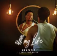 Mawelele ft. Kwesta – All My Life