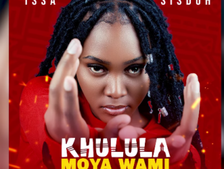 Issa Sisdoh - Khulula Moya Wami