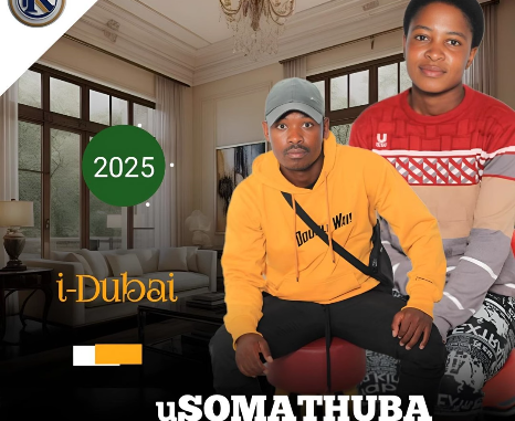 uSomathuba - I Dubai Ft. Aseza