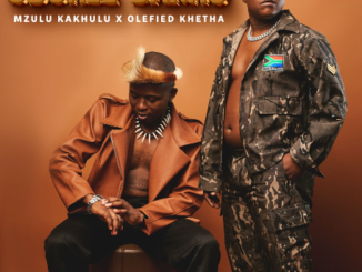 Mzulu Kakhulu & Olefied Khetha - Ubuhle Bakho