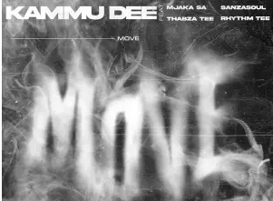 Kammu Dee – Move (feat. Thabza Tee, MjakaSA, Sanzasoul & Rhythm Tee)