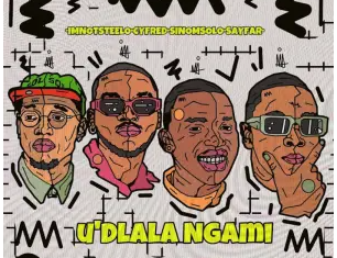 Imnotsteelo & Cyfred – Udlala Ngami (feat. Sino Msolo)