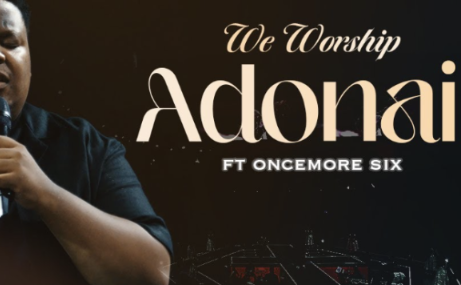 80 Oncemore Six – We Worship Adonai