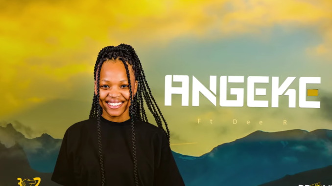 Angeke Ft. Dee R - Proud