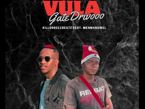 Screenshot 2025-03-10 4.21.34 PM Killorbeezbeatz - Vula Gate Drivooo (Feat. Menmanuwel)