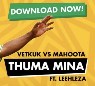 Vetkuk vs Mahoota & ANC – Thuma Mina ft. Leehleza