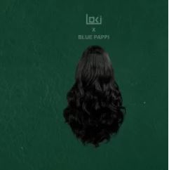 Loki. – Amantombazane ft Blue Pappi