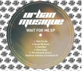 Urban Musique – Wait For Me EP