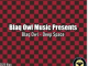 Blaq Owl – Deep Space EP