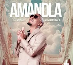 TCT, Msongi & Mthandazo Gatya – Amandla