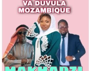 Makhadzi – Va Duvula Mozambique
